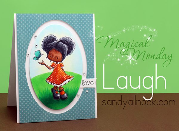Magical Monday: Laugh