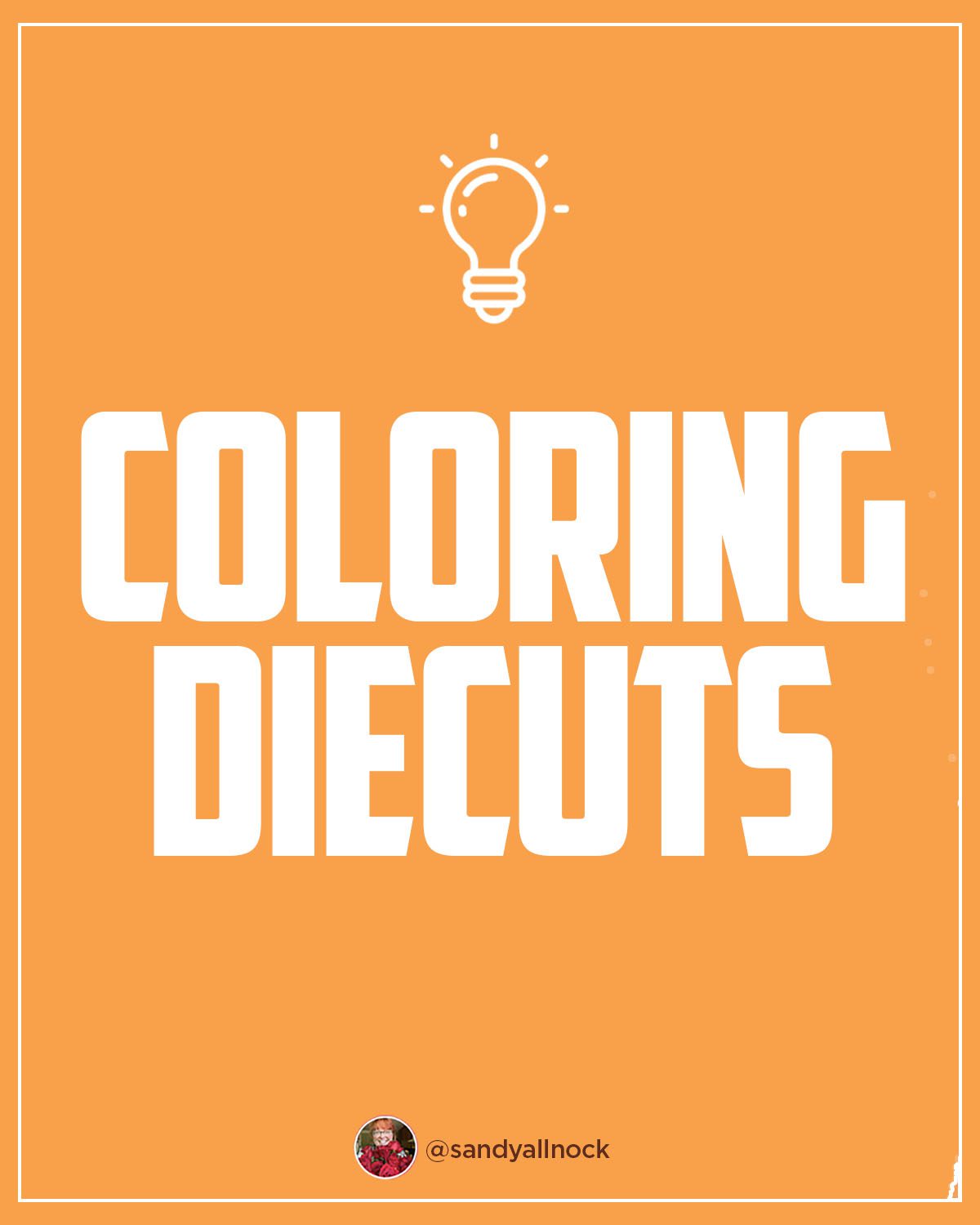 Inspiration: 12 ways to color with dies